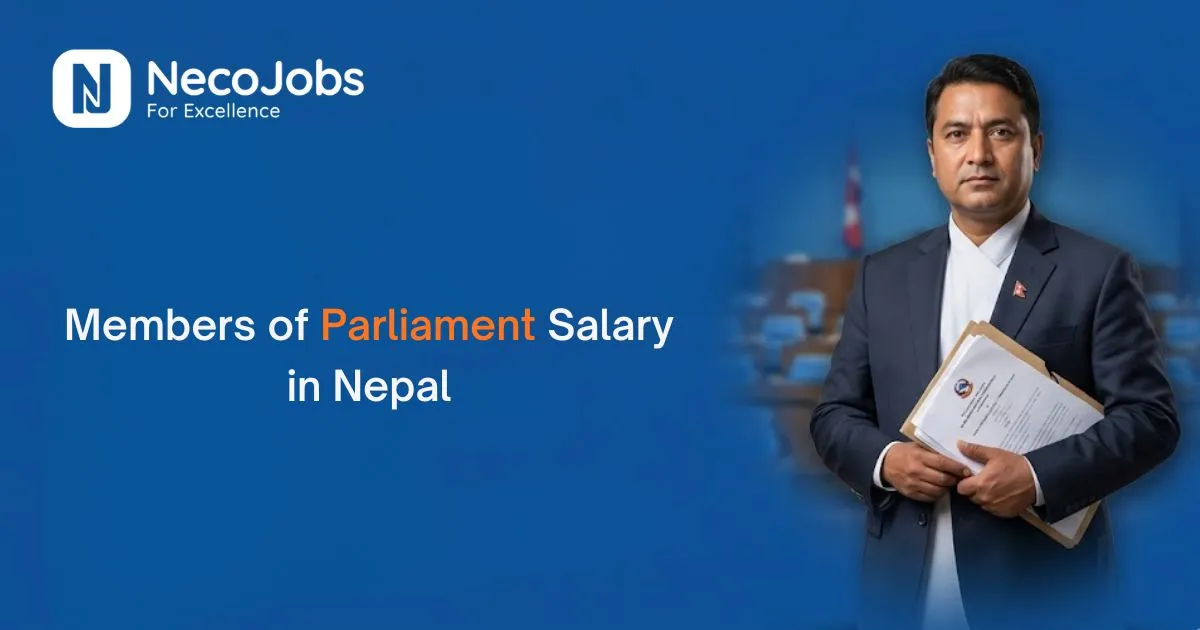 How Much Do MPs  Earn in Nepal? Salary & Benefits  - Career Tips