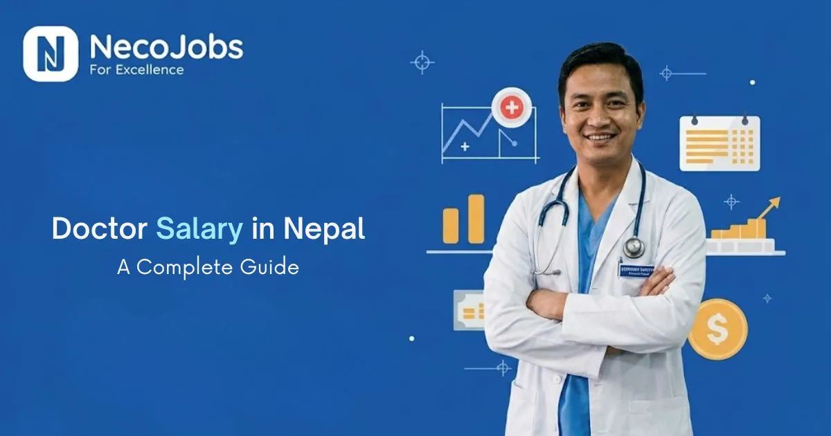 Salary of Doctors in Nepal: A Complete Guide - Career Tips