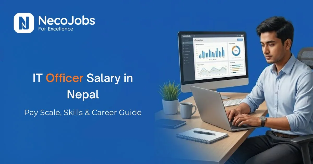 IT Officer Salary in Nepal: Pay Scale, Skills & Career Guide - Career Tips