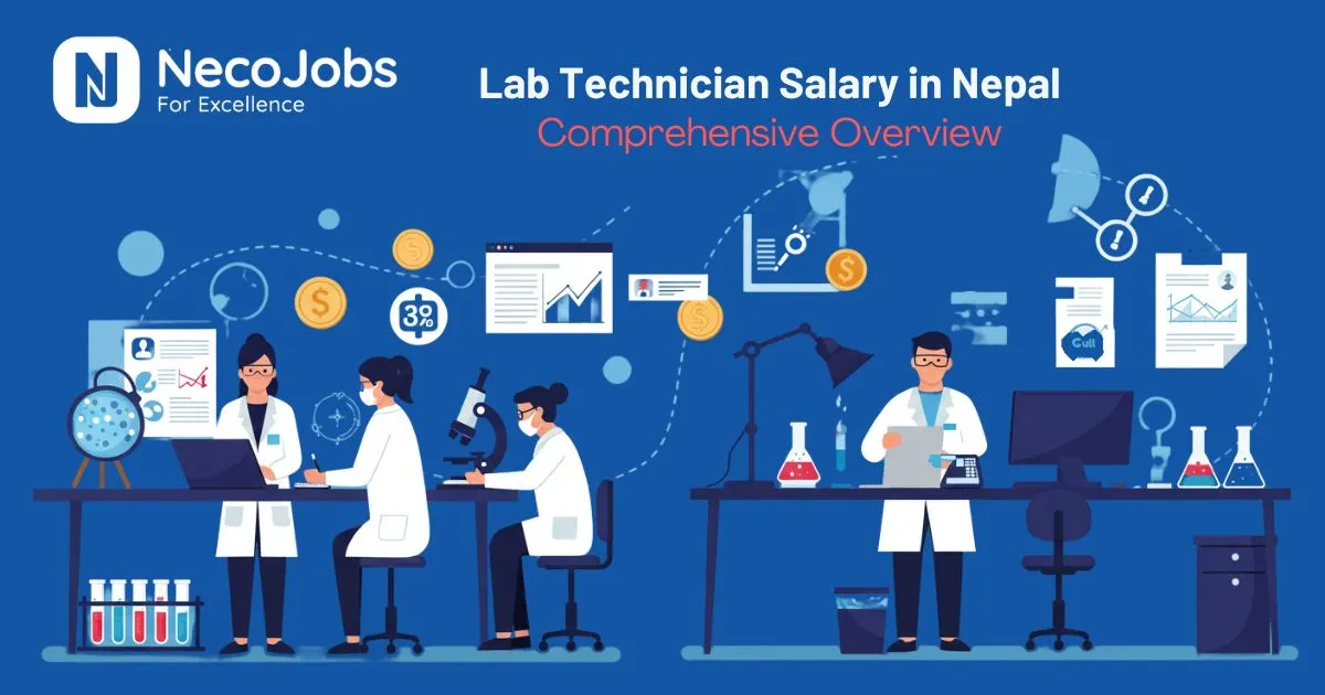 Lab Technician Salary in Nepal: A Comprehensive Overview - Career Tips