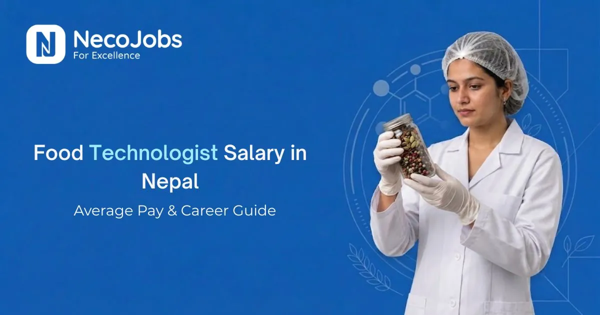 Food Technologist Salary in Nepal - Career Tips