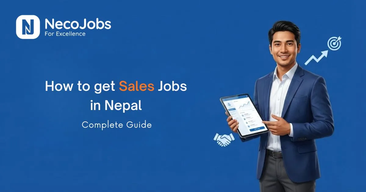 How to Get Sales Jobs in Nepal: Complete Guide - Career Tips