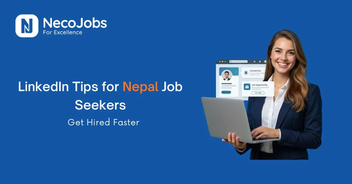 LinkedIn Tips for Nepal Job Seekers: Get Hired Faster - Career Tips