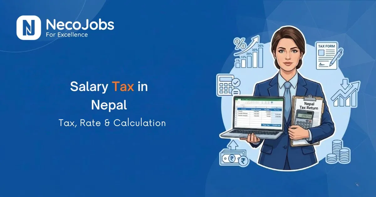 Salary Tax Rates in Nepal 2026: Tax Slabs & Calculation Guide - Information