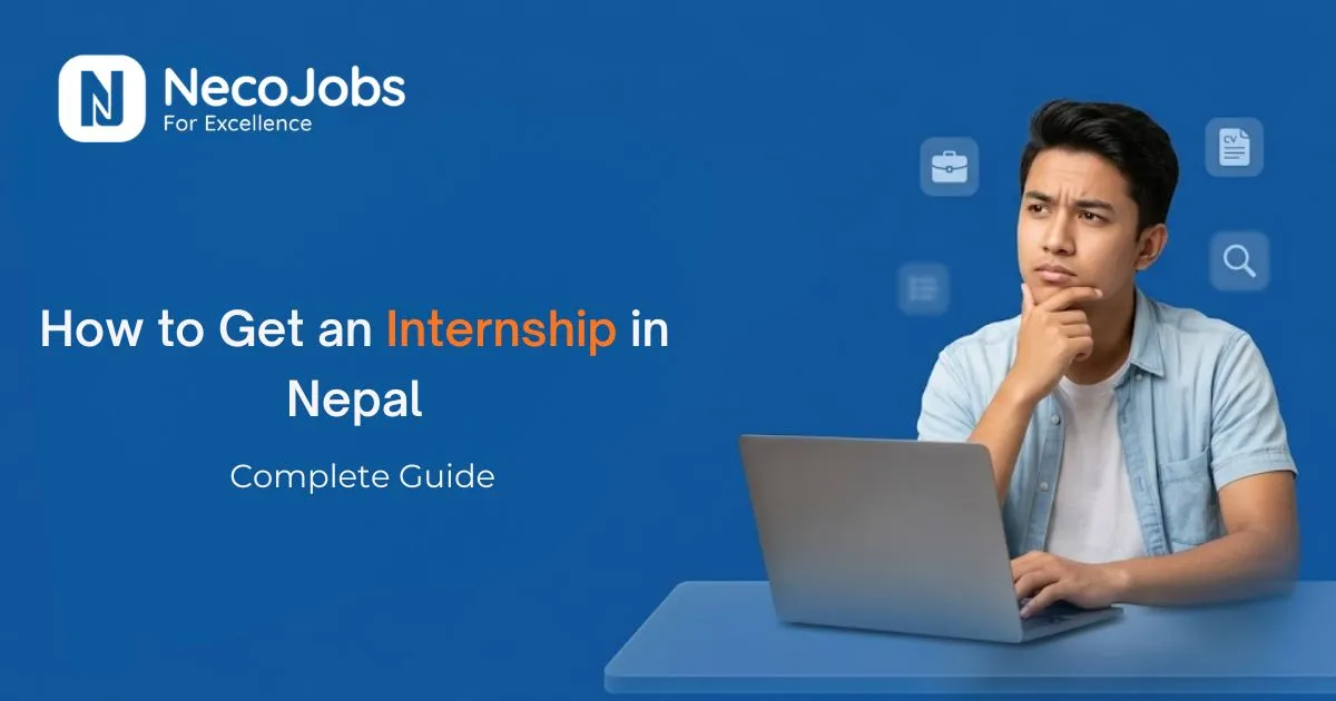How to Get an Internship in Nepal: Complete Guide - Career Tips
