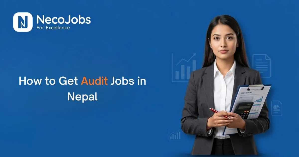 How to Get Audit Jobs in Nepal - Career Tips