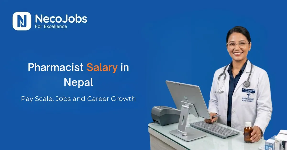Pharmacist Salary in Nepal: Pay Scale, Jobs and Career Growth - Career Tips