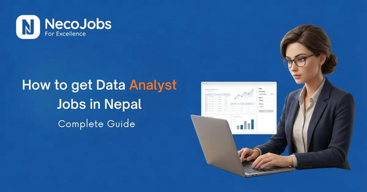 How to Get Data Analyst Jobs in Nepal: Complete Guide - Career Tips