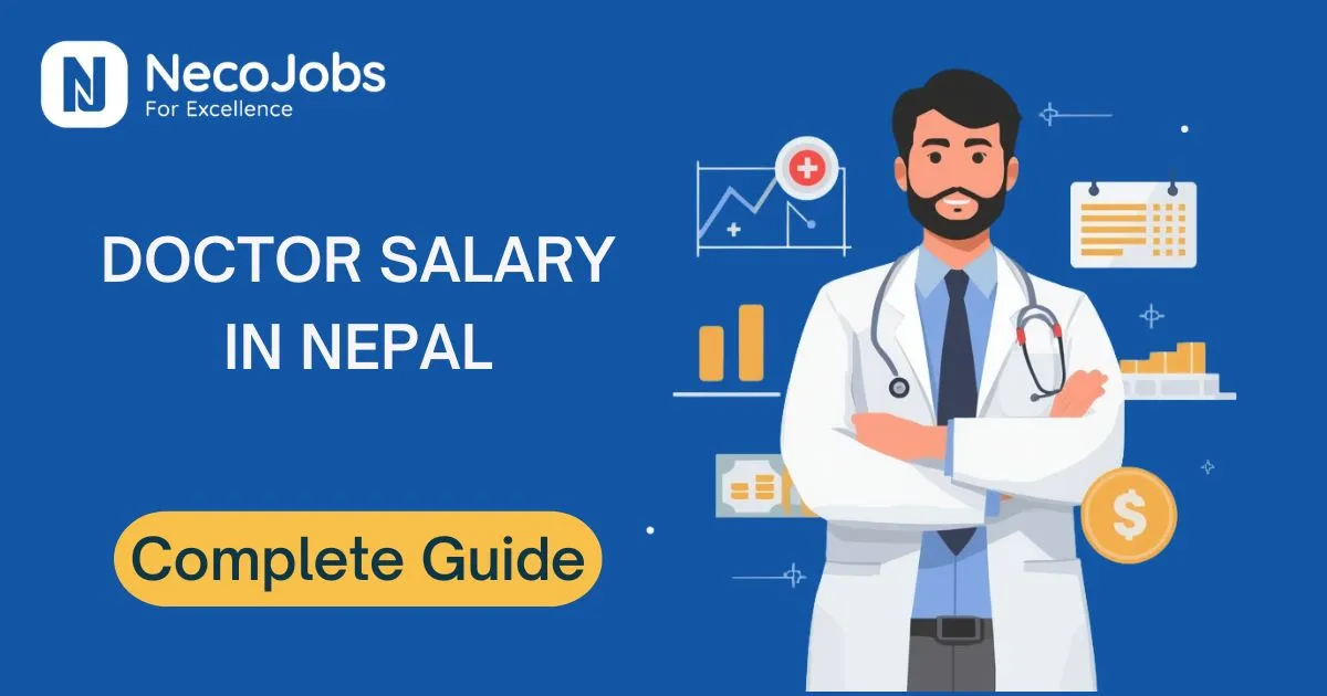 Salary of Doctors in Nepal: A Complete Guide - Career Tips