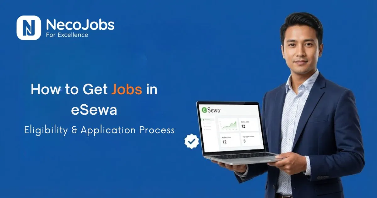 How to Get a Job at eSewa: Eligibility & Application Process - Career Tips