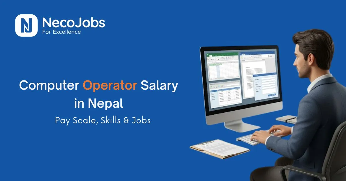 Computer Operator Salary in Nepal: Pay Scale, Skills & Jobs - Career Tips