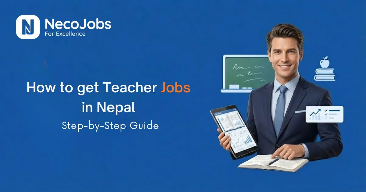 How to Get Teacher Jobs in Nepal: Step-by-Step Guide - Career Tips