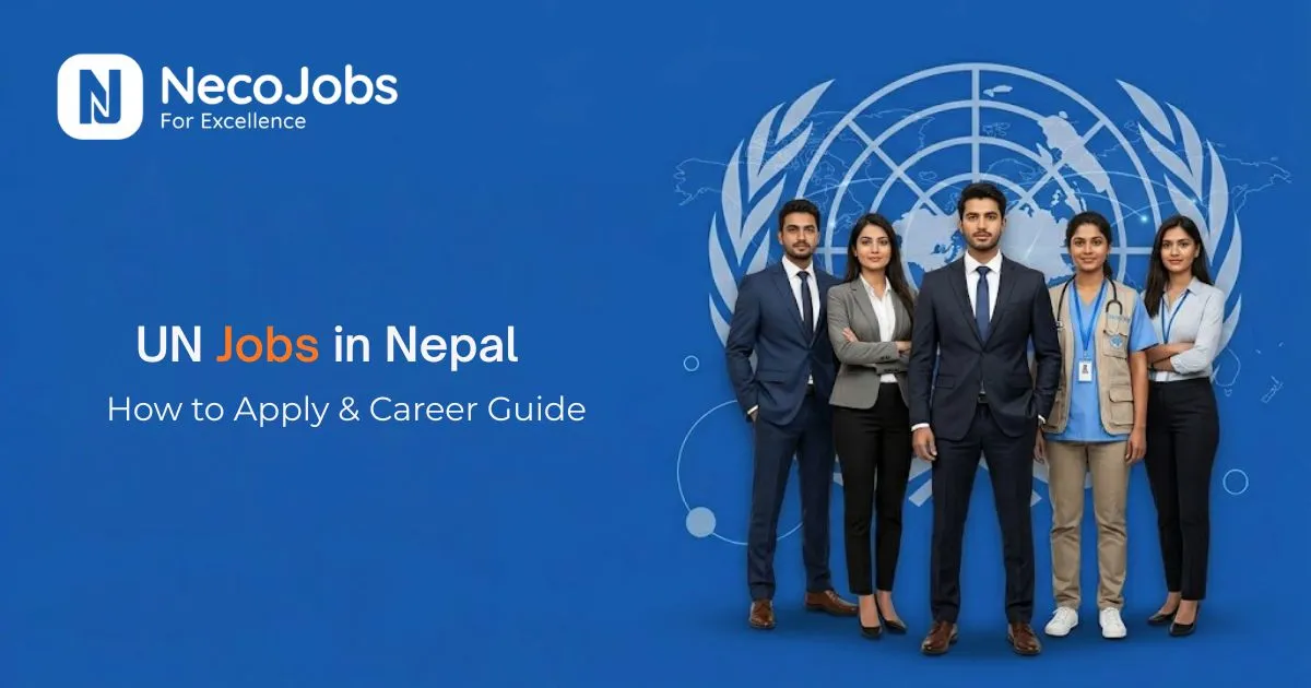 UN Jobs in Nepal: How to Apply & Career Guide - Career Tips