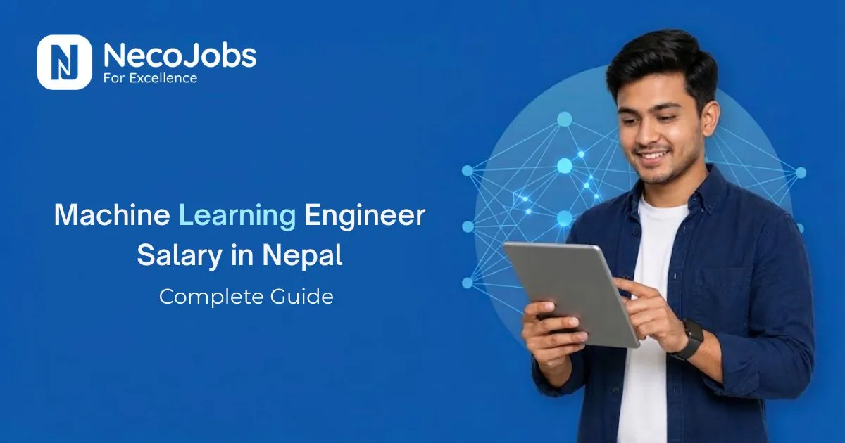 Machine Learning Engineer Salary in Nepal - Career Tips