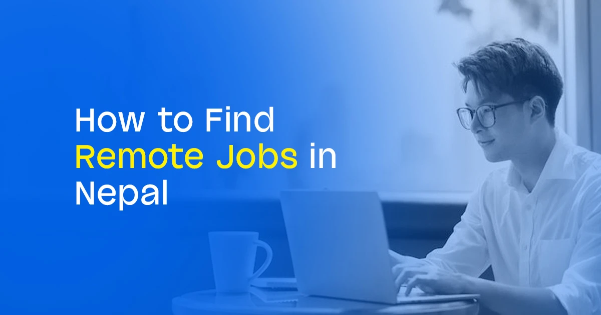 How to Find Remote Jobs in Nepal - Career Tips