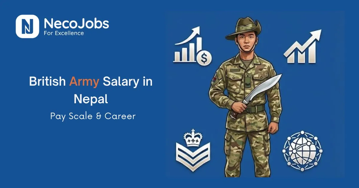 British Army Salary in Nepal: Pay Scale & Career - Career Tips