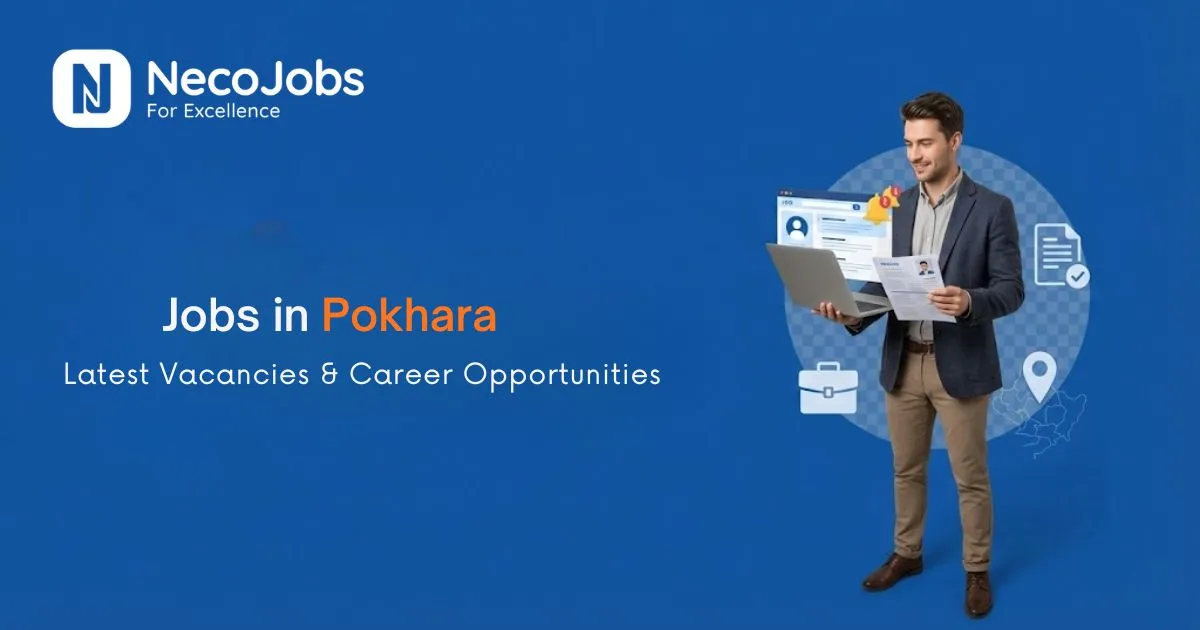 How to Find Jobs in Pokhara: Complete Guide - Career Tips