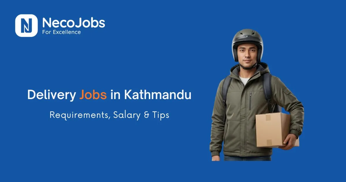 Delivery Rider Jobs in Kathmandu: Requirements, Salary & Tips - Career Tips
