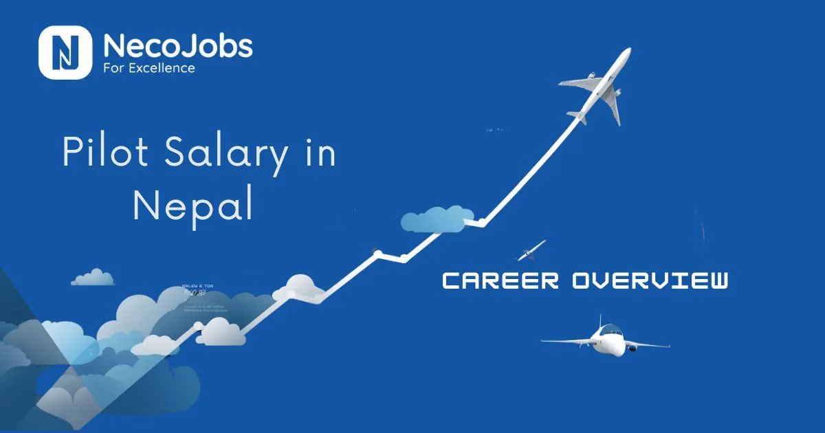 Pilot Salary in Nepal: Pay Breakdown & Career Path - Career Tips