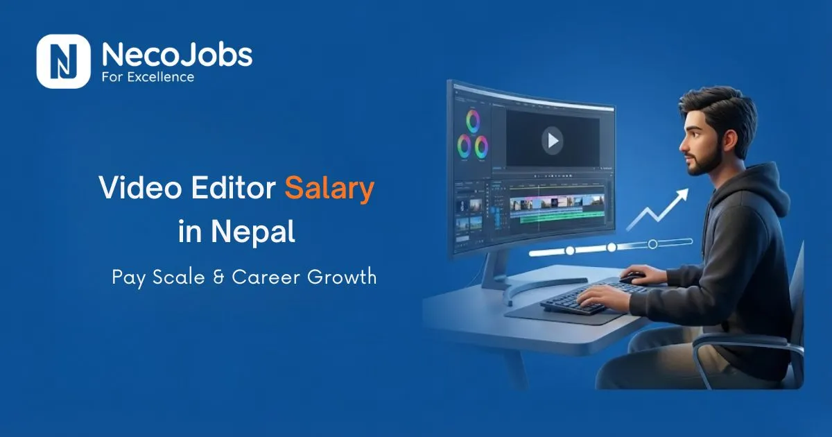 Video Editor Salary in Nepal: Pay Scale & Career Growth - Career Tips