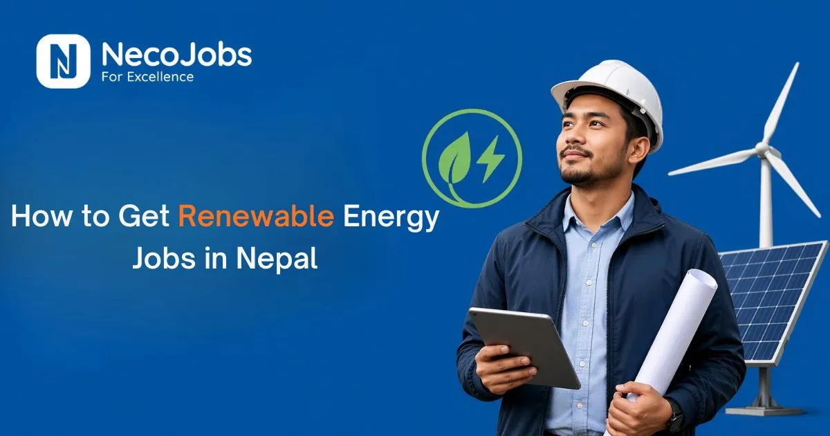 How to Get Renewable Energy Jobs in Nepal - Career Tips