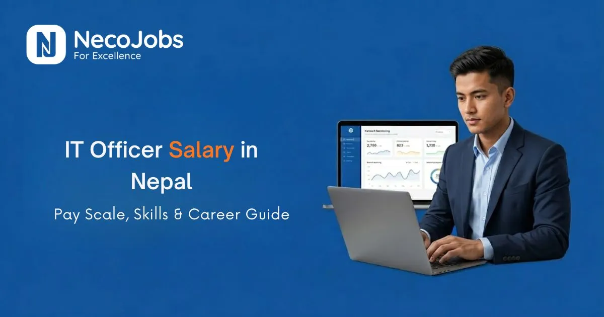 IT Officer Salary in Nepal: Pay Scale, Skills & Career Guide - Career Tips