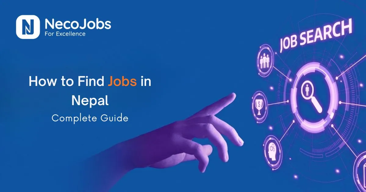 How to Find a Job in Nepal: A Complete Guide  - Career Tips