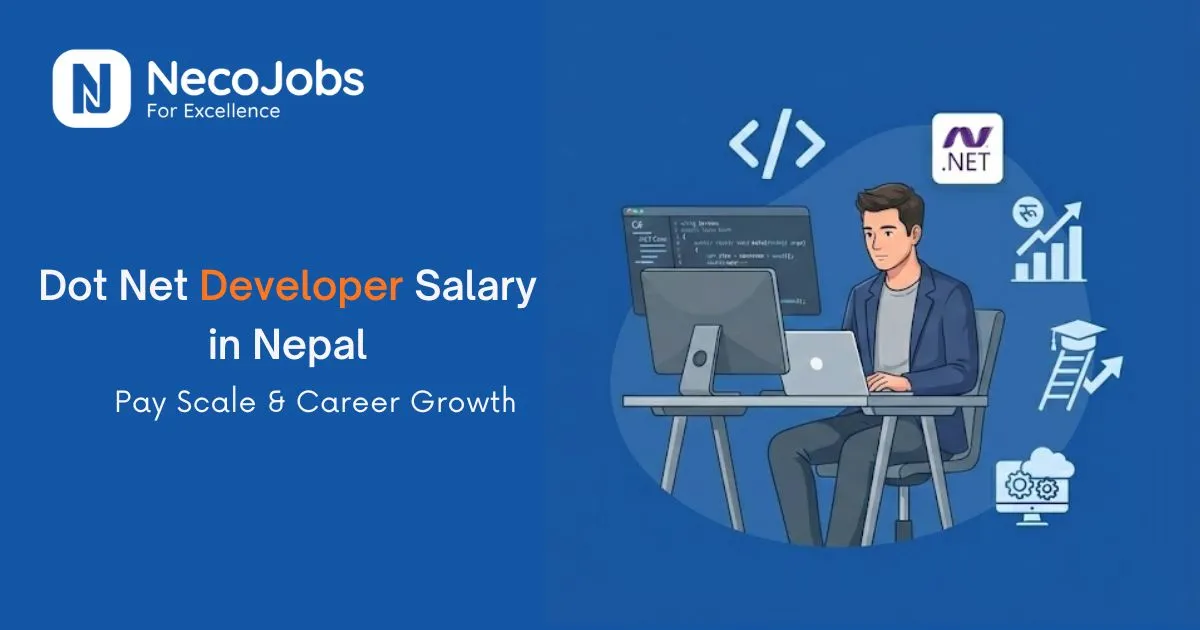 Dot Net Developer Salary in Nepal: Pay Scale & Career Growth - Career Tips