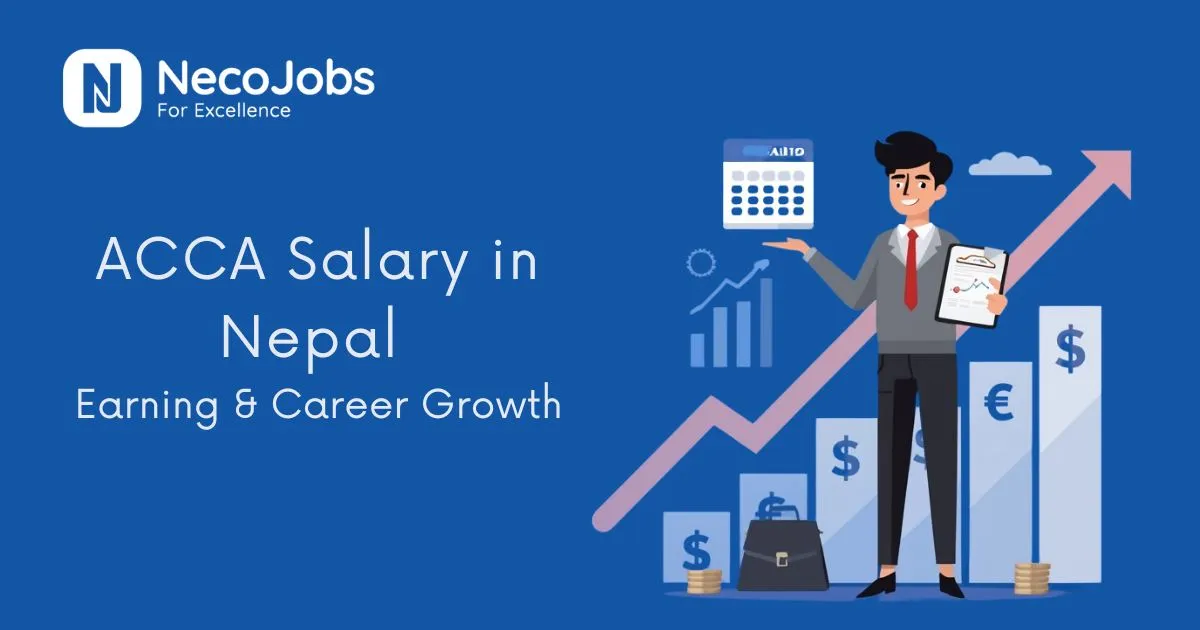 ACCA Salary in Nepal: Earning & Career Scope - Career Tips