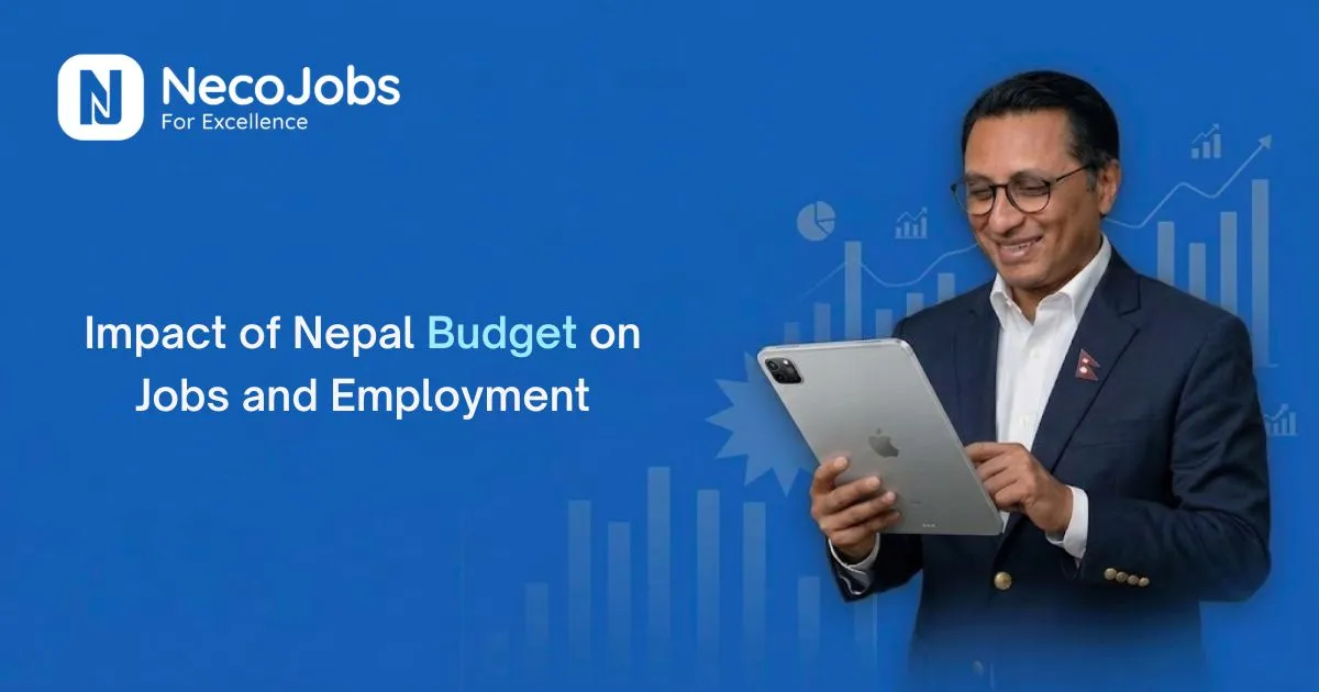 Will Nepal Budget 2083 Create More Jobs Opportunities? - Career Tips