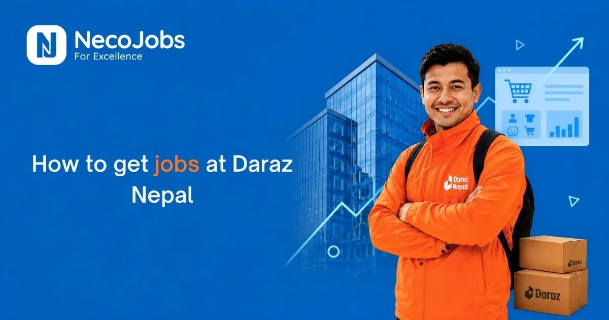 How to Get Jobs at Daraz Nepal - Career Tips