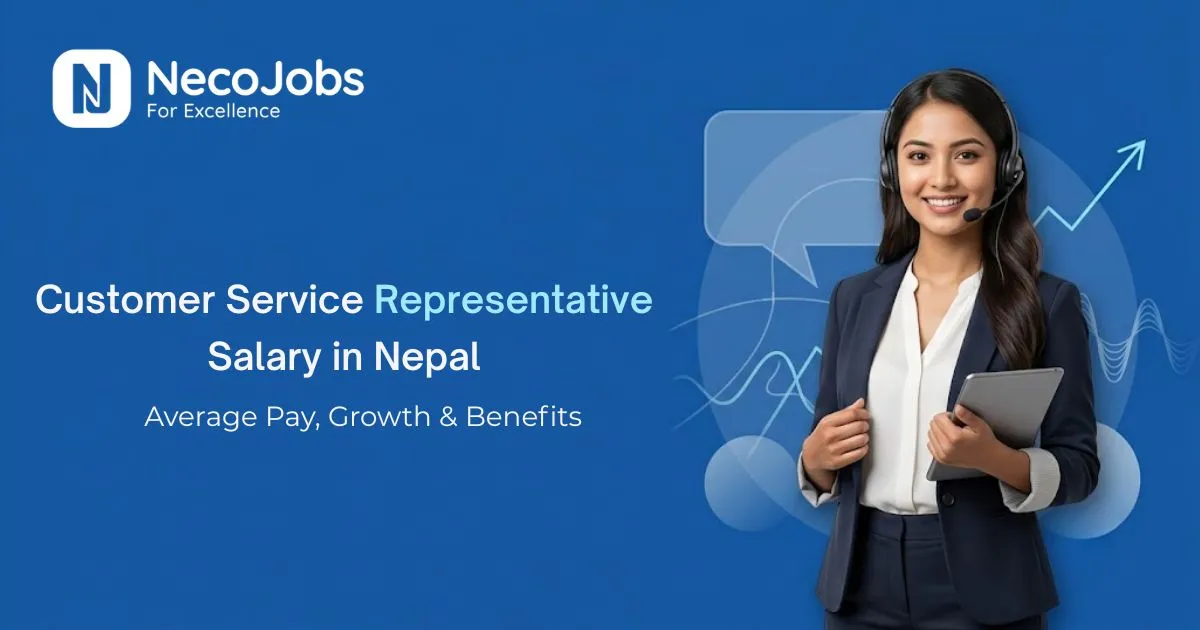 How Much Does a CSR Earn in Nepal? - Career Tips