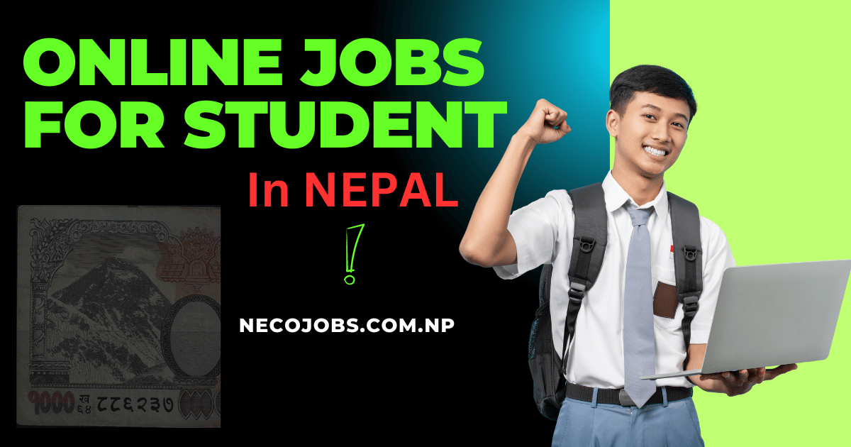 Online Jobs for Students in Nepal: Opportunities and Tips - Career Tips